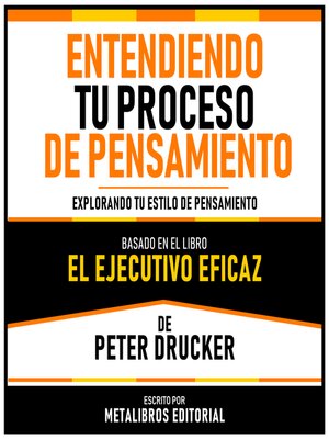 Entendiendo Tu Proceso De Pensamiento--Basado En El Libro El Ejecutivo ...